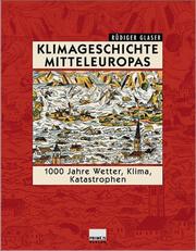 Cover of: Klimageschichte Mitteleuropas by Rudiger Glaser