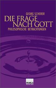 Cover of: Die Frage nach Gott: philosophische Betrachtungen