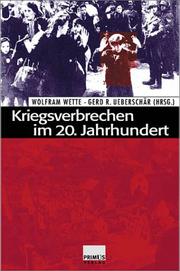 Cover of: Kriegsverbrechen im 20. Jahrhundert by Wolfram Wette, Gerd R. Ueberschär (Hrsg.).