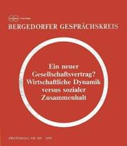 Cover of: Ein neuer Gesellschaftsvertrag? by Bergedorfer Gesprächskreis (105th 1995 Munich, Germany), Bergedorfer Gesprächskreis (105th 1995 Munich, Germany)