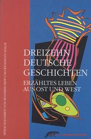 Cover of: Dreizehn deutsche Geschichten by herausgegeben von Winfried Ripp, Wendelin Szalai.