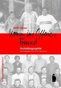 Cover of: "Komm ins Offene, Freund": Autobiographie