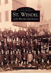 Cover of: St. Wendel: alte Bilder erzählen