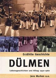 Cover of: Dulmen: Lebensgeschichten und Alltag 1930-1960 (Erzahlte Geschichte)