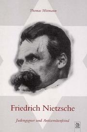 Cover of: Friedrich Nietzsche: Judengegner und Antisemitenfeind
