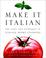 Cover of: Make It Italian 