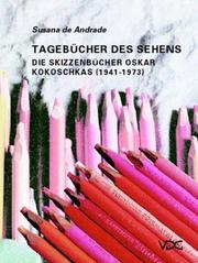 Cover of: Tagebücher des Sehens: die Skizzenbücher Oskar Kokoschkas (1941-1973) : Geschichte, Funktion, Thematik und Verfahren : mit Werkkatalog