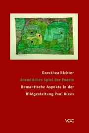 Cover of: Unendliches Spiel der Poesie: romantische Aspekte in der Bildgestaltung Paul Klees