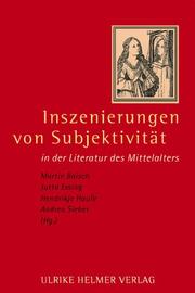 Inszenierungen von Subjektivität in der Literatur des Mittelalters by Martin Baisch