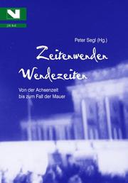 Cover of: Zeitenwenden--Wendezeiten: Von der Achsenzeit bis zum Fall der Mauer (Bayreuther historische Kolloquien)