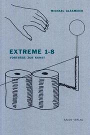 Cover of: Extreme 1-8: Vorträge zur Kunst