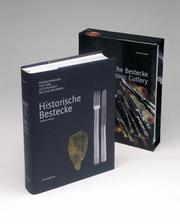 Cover of: Historische Bestecke: Formenwandel von der Altsteinzeit bis zur Moderne = Historic cutlery : changes in form from the early stone age to the mid-20th century
