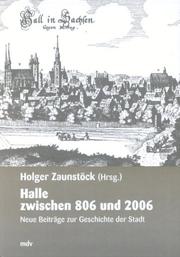 Cover of: Halle zwischen 806 und 2006: neue Beiträge zur Geschichte der Stadt