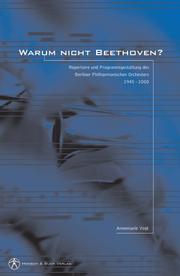 Warum nicht Beethoven? by Annemarie Vogt