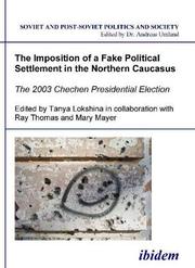 Cover of: The Imposition of a Fake Political Settlement in the Northern Caucasus by 