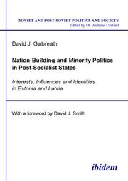 Nation-Building and Minority Politics in Post-Socialist States by David J. Galbreath