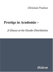 Cover of: Prestige in Academia - A Glance At The Gender Distribution