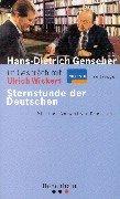 Cover of: Sternstunde der Deutschen: Hans-Dietrich Genscher im Gespräch mit Ulrich Wickert