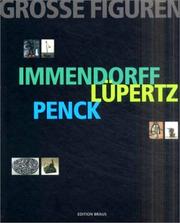 Cover of: Grosse Figuren: Immendorff, Lüpertz, Penck : Skulptur, Malerei, Zeichnung