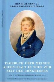 Cover of: Tagebuch über meinen Aufenthalt in Wien zur Zeit des Congresses vom 9. September 1814 bis zum April 1815