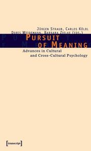 Cover of: Pursuit of Meaning: Advances in Cultural and Cross-Cultural Psychology (Cultural and Media Studies)
