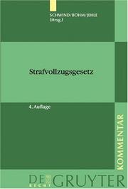 Cover of: Strafvollzugsgesetz (De Gruyter Kommentar) by Hans-Dieter Schwind, Alexander Bohm, Jorg-Martin Jehle