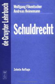 Cover of: Schuldrecht (De Gruyter Lehrbuch) by Wolfgang Fikentscher, Andreas Heinemann