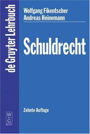 Cover of: Schuldrecht (De Gruyter Lehrbuch) by Wolfgang Fikentscher, Andreas Heinemann