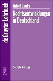Cover of: Rechtsentwicklungen in Deutschland (de Gruyter Lehrbuch) by Adolf Laufs