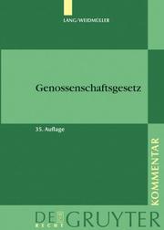 Cover of: Lang/Weidmaeller. Genossenschaftsgesetz (De Gruyter Kommentar)