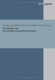 Cover of: Geschichte der Universitäts-Kinderklinik Erlangen