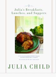 Cover of: Julia's breakfasts, lunches, and suppers by Julia Child