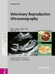 Veterinary reproductive ultrasonography by Wolfgang Kähn, Wolfgang Kahn, Dietrich Volkmann, Kahn, Wolfgang Khahn