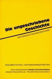 Die ungeschriebene Geschichte by Historikerinnentreffen (5th 1984 Vienna, Austria)