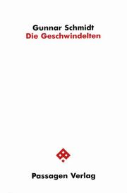 Cover of: Die Geschwindelten by Gunnar Schmidt