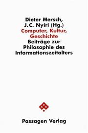 Cover of: Computer, Kultur, Geschichte: Beiträge zur Philosophie des Informationszeitalters