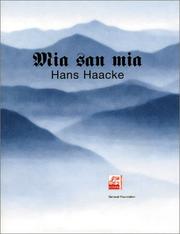 Cover of: Hans Haacke: Mia San Mia (We Are Who We Are)