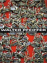 Cover of: Walter Pfeiffer: Welcome Aboard!