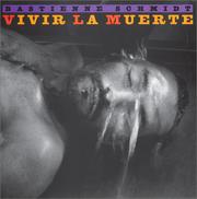 Cover of: Vivir la muerte by Bastienne Schmidt