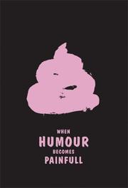 Cover of: When Humour Becomes Painful by Slavoj Žižek, Vito Acconci, John Bock, Olaf Breuning, Martin Kippenberger