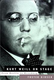 Cover of: Kurt Weill on Stage by Foster Hirsch