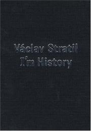 Cover of: Vaclav Stratil: I'm History