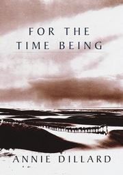 Cover of: For the time being by Annie Dillard