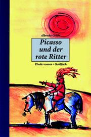 Cover of: Picasso und der rote Ritter: ein Kinderroman