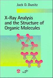 Cover of: X-Ray Analysis and the Structure of Organic Molecules by Jack D. Dunitz, Jack D. Dunitz