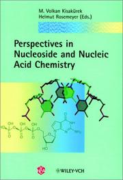 Perspectives in nucleoside and nucleic acid chemistry by M. Volkan Kisakürek