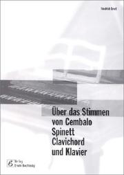 Cover of: Über das Stimmen von Cembalo, Spinett, Clavichord und Klavier.