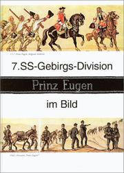 Cover of: 7. SS-Gebirgs-Division "Prinz Eugen" im Bild ( 7th SS Mountain Division "Prince Eugene" in Photos )