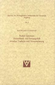 Cover of: Robert Schumans Deutschland- und Europapolitik zwischen Tradition und Neuorientierung
