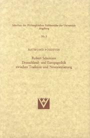 Cover of: Robert Schumans Deutschland- und Europapolitik zwischen Tradition und Neuorientierung by Raymond Poidevin, Raymond Poidevin